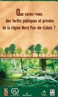 Couverture Que savez-vous des forêts publiques et privées de la région Nord Pas-de-Calais ?
